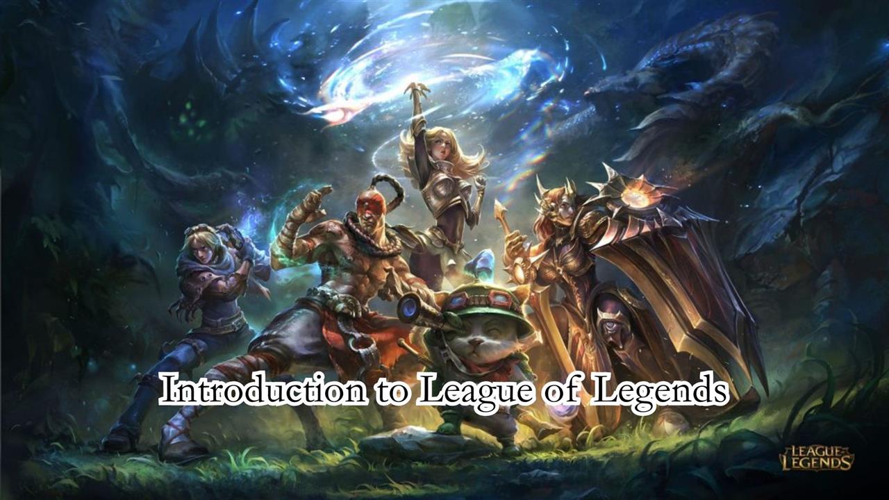 Introduction to League of Legends